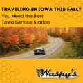 While you travel this fall, make a pit stop at Iowa's best service station, Waspy's!